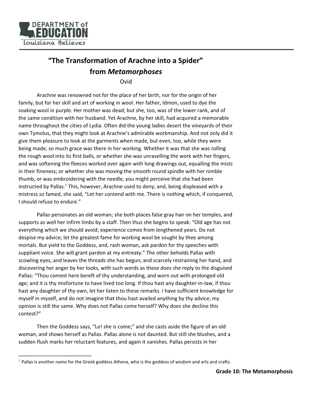 The Transformation of Arachne Into a Spider” from Metamorphoses ​ Ovid