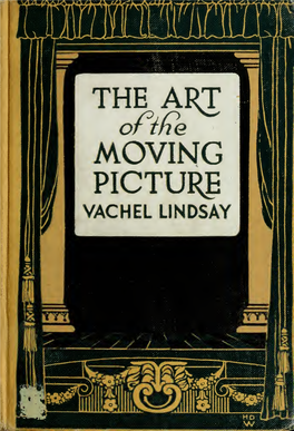 The Art of the Moving Picture the Macmillan Company Nbw York Boston • Chicago • Dallas