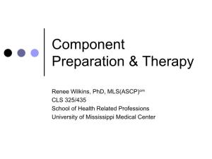 Component Preparation & Therapy