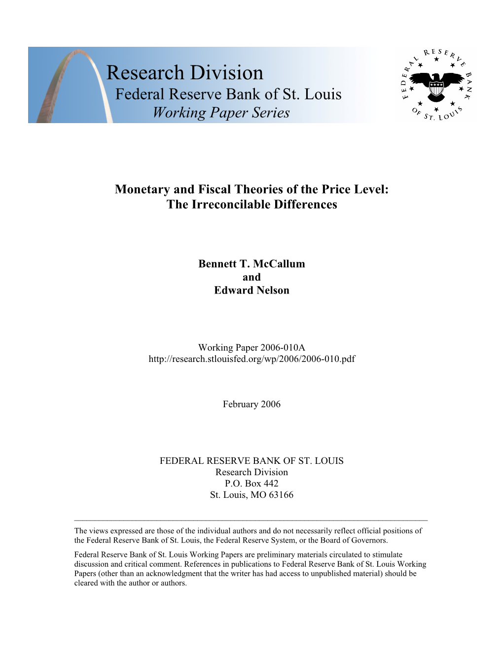 Monetary and Fiscal Theories of the Price Level: the Irreconcilable Differences