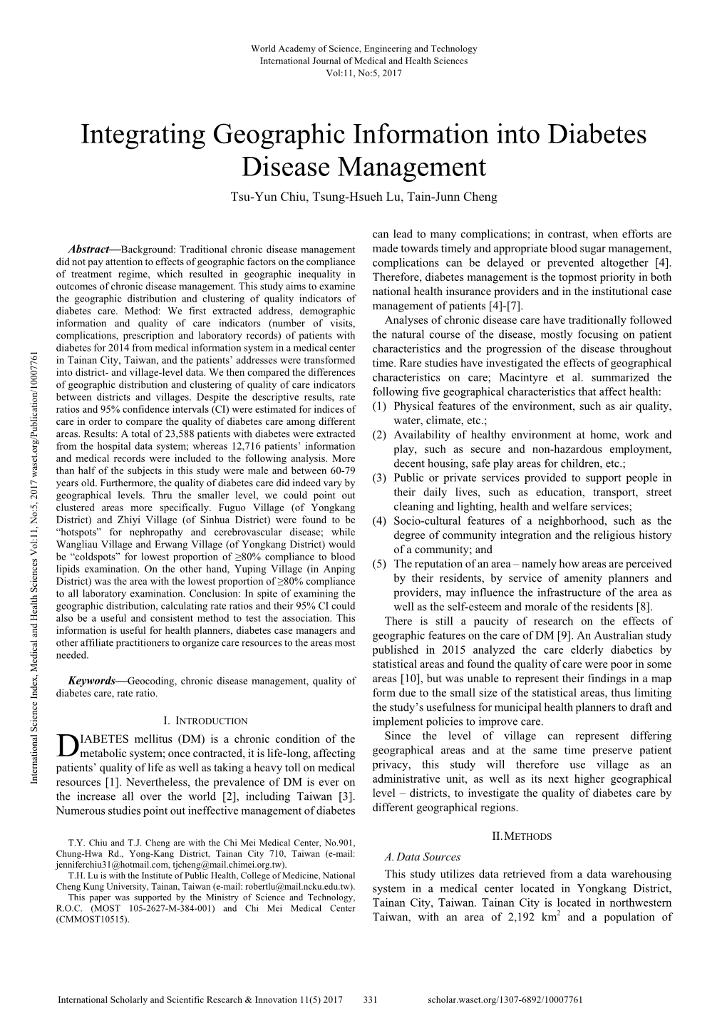 Integrating Geographic Information Into Diabetes Disease Management Tsu-Yun Chiu, Tsung-Hsueh Lu, Tain-Junn Cheng