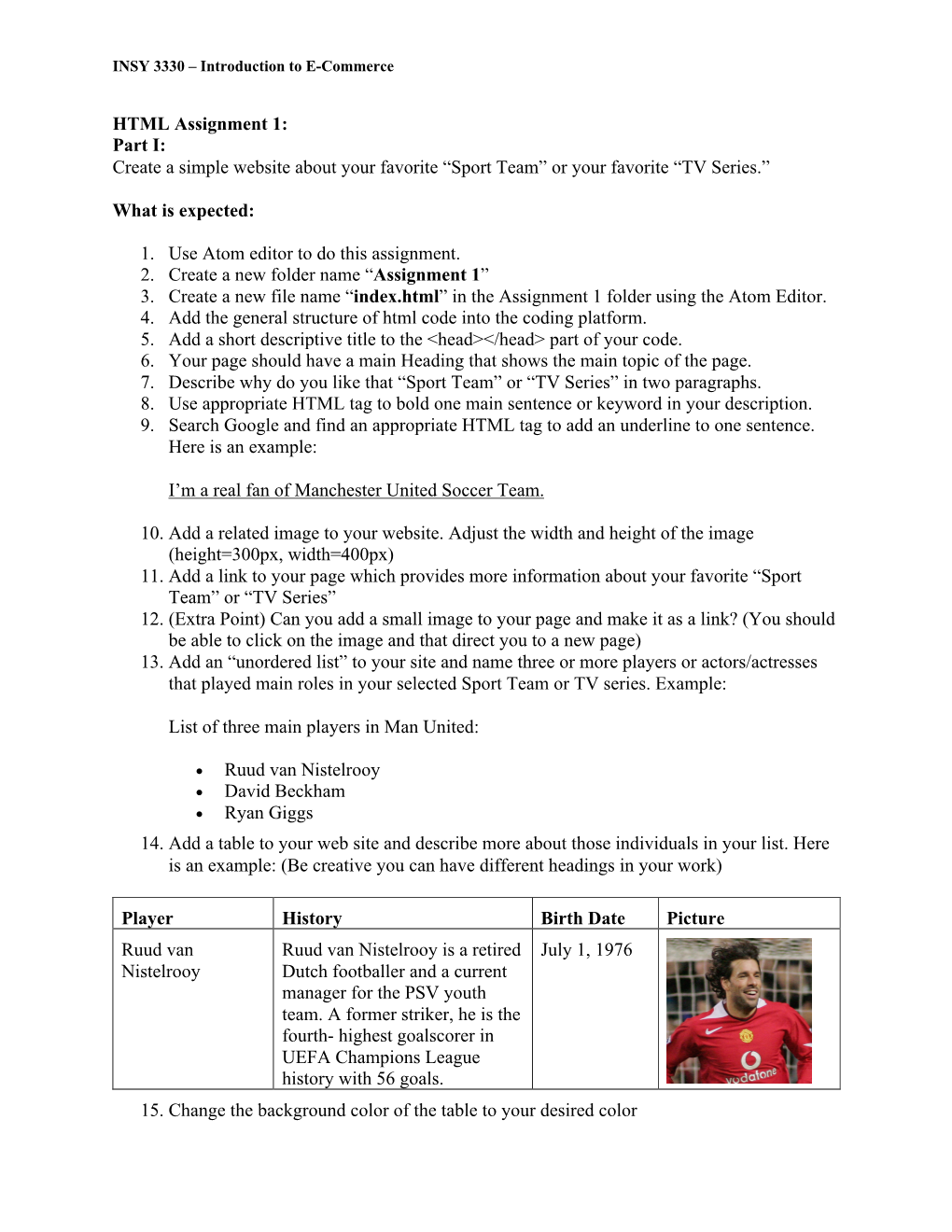 HTML Assignment 1: Part I: Create a Simple Website About Your Favorite “Sport Team” Or Your Favorite “TV Series.” What