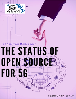 1 the Status of Open Source for 5G TABLE of CONTENTS