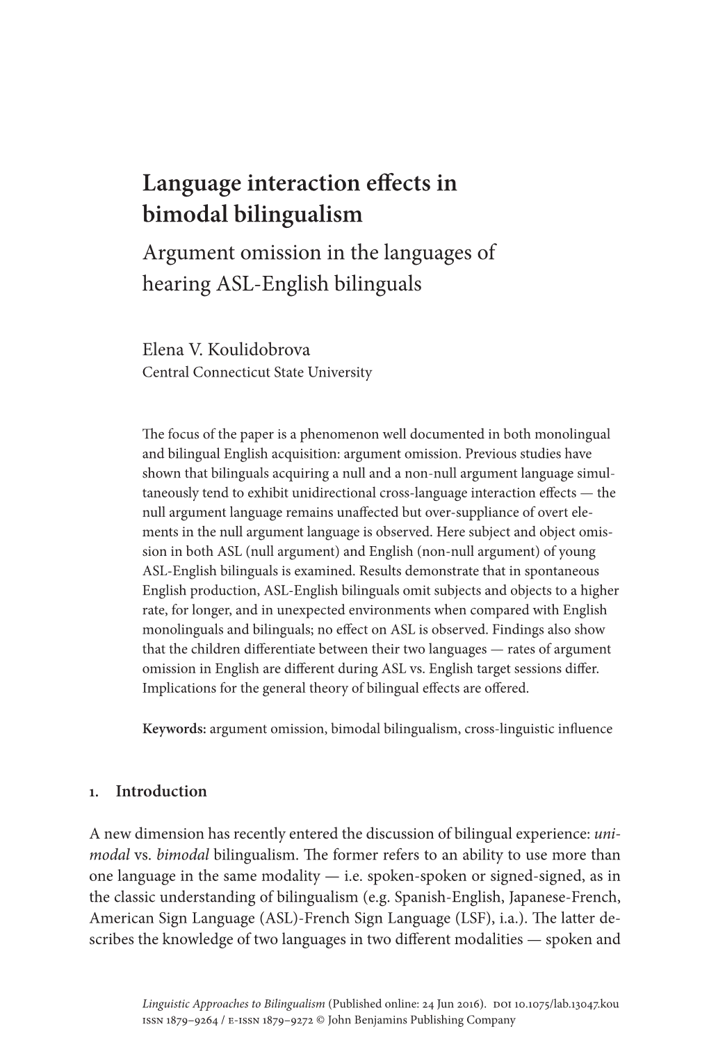 ﻿Language Interaction Effects in Bimodal Bilingualism﻿