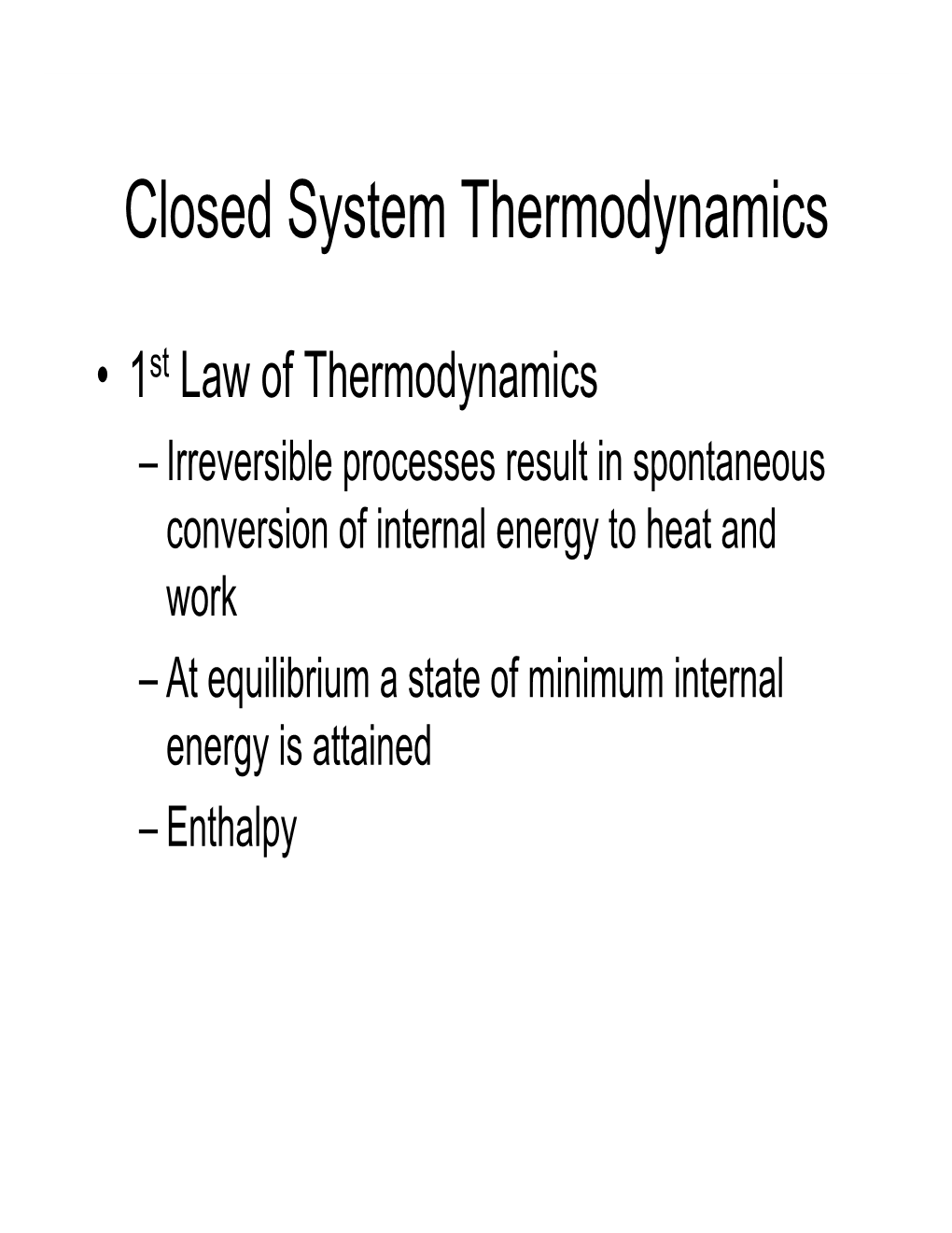 Closed System Thermodynamics