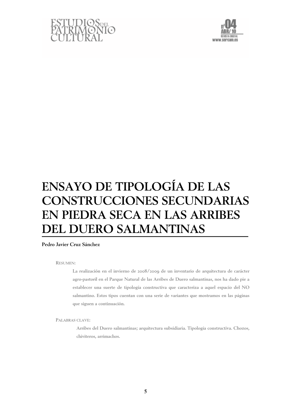 Ensayo De Tipología De Las Construcciones Secundarias En Piedra Seca En Las Arribes Del Duero Salmantinas