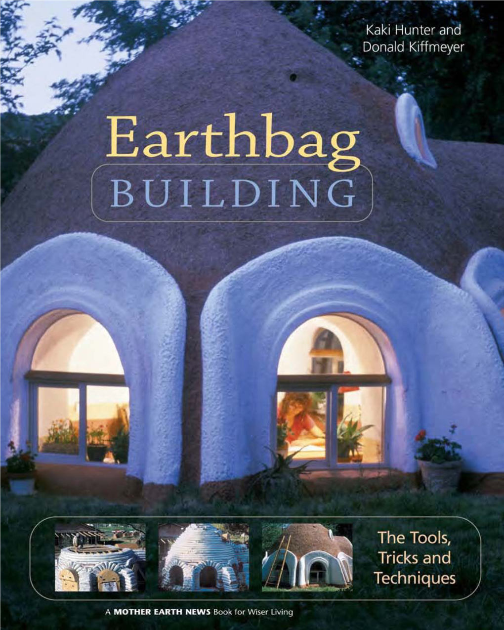 Earthbag Building the Tools,Tricks and Techniques
