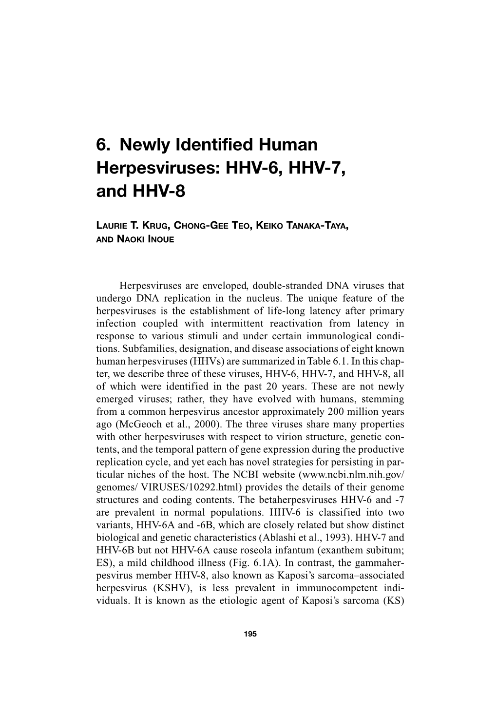 6. Newly Identified Human Herpesviruses: HHV-6, HHV-7, and HHV-8
