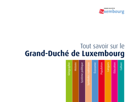 Grand-Duché De Luxembourg Culture Histoire Langues Conomie É É Ducation Population Géographie Système Politique Système Symboles Nationaux Symboles