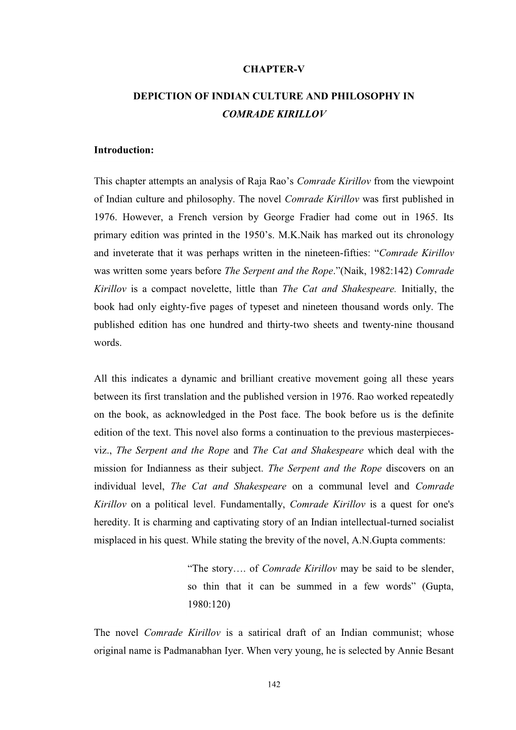 This Chapter Attempts an Analysis of Raja Rao’S Comrade Kirillov from the Viewpoint of Indian Culture and Philosophy