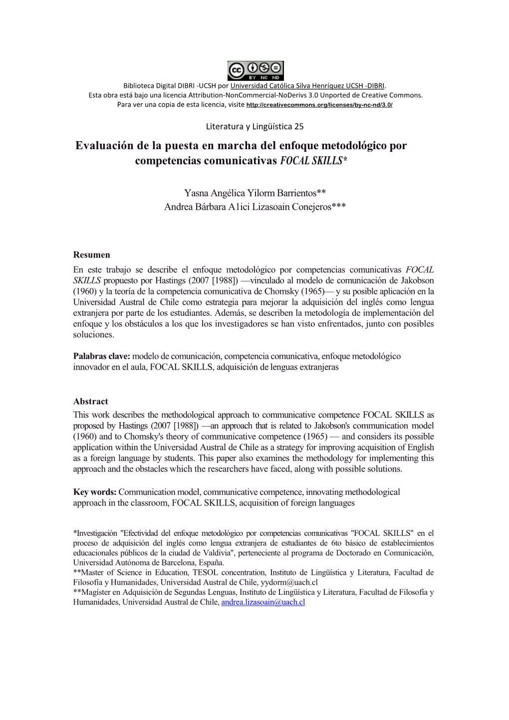 Evaluación De La Puesta En Marcha Del Enfoque Metodológico Por Competencias Comunicativas FOCAL SKILLS*