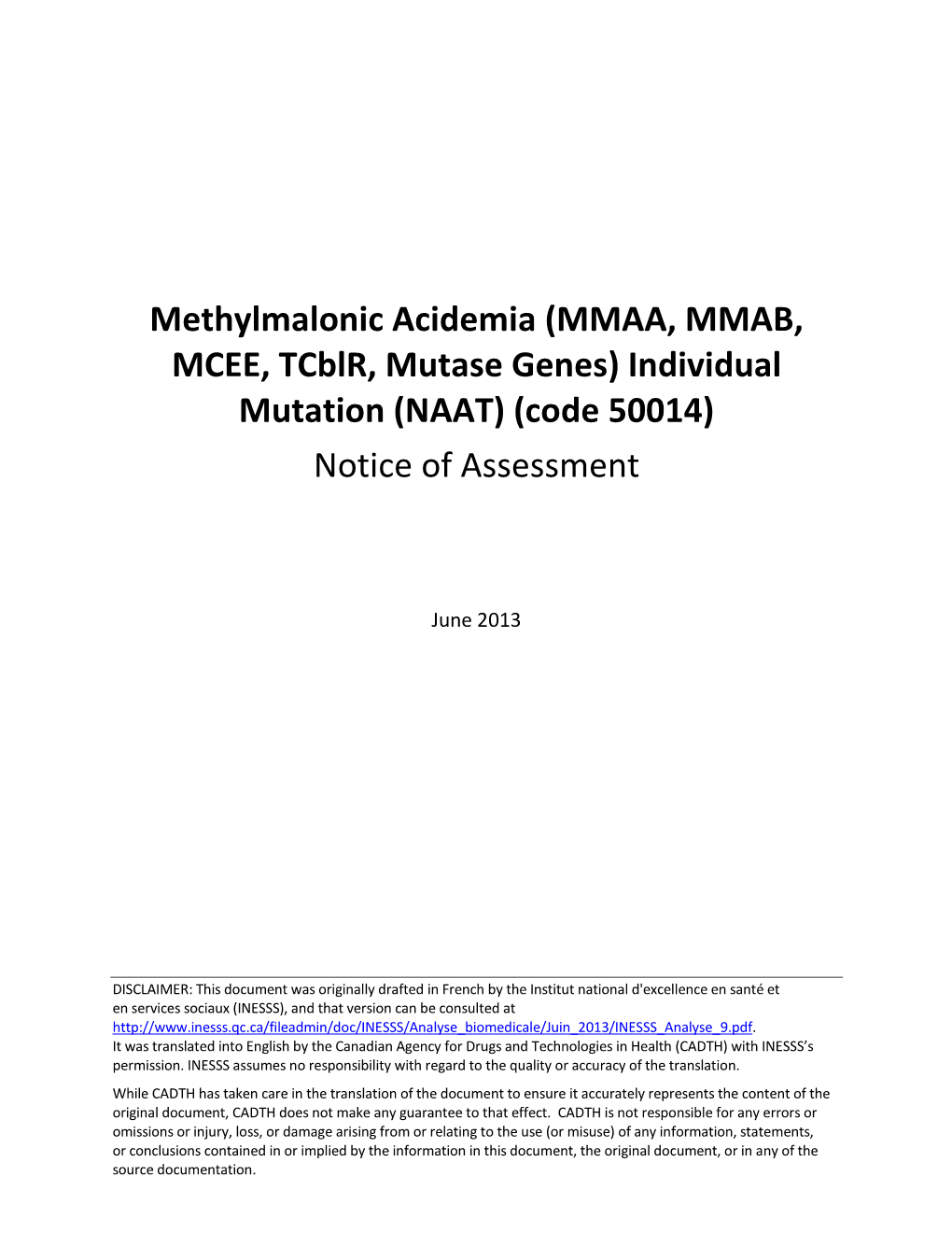 Methylmalonic Acidemia (MMAA, MMAB, MCEE, Tcblr, Mutase Genes) Individual Mutation (NAAT) (Code 50014) Notice of Assessment