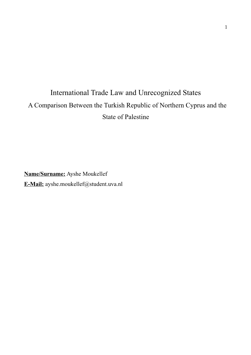 International Trade Law and Unrecognized States a Comparison Between the Turkish Republic of Northern Cyprus and the State of Palestine