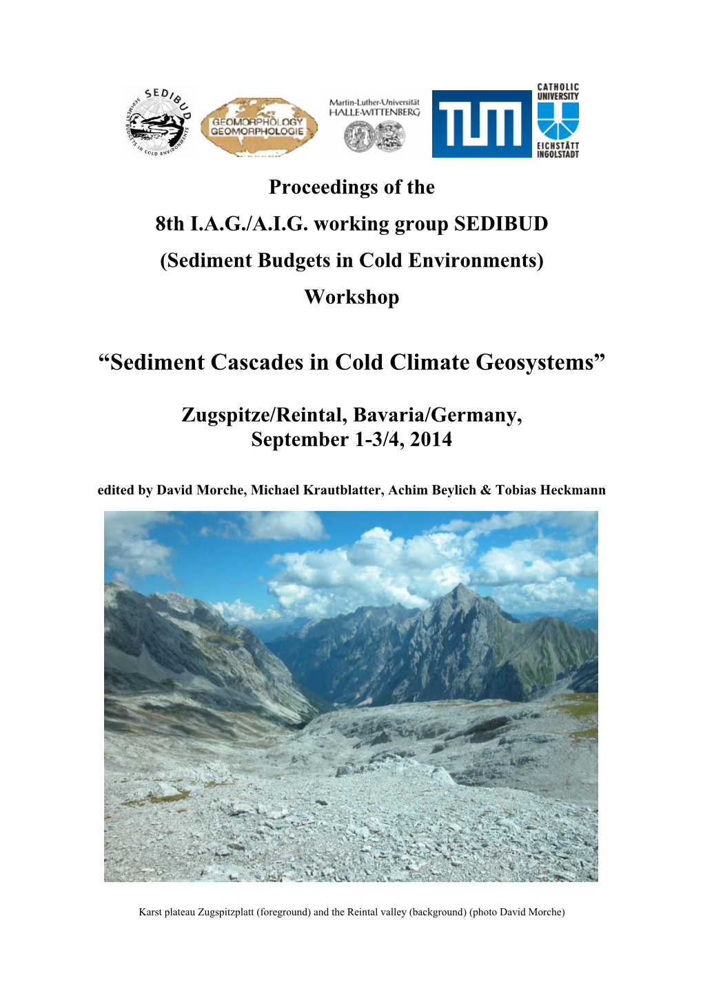 “Sediment Cascades in Cold Climate Geosystems”