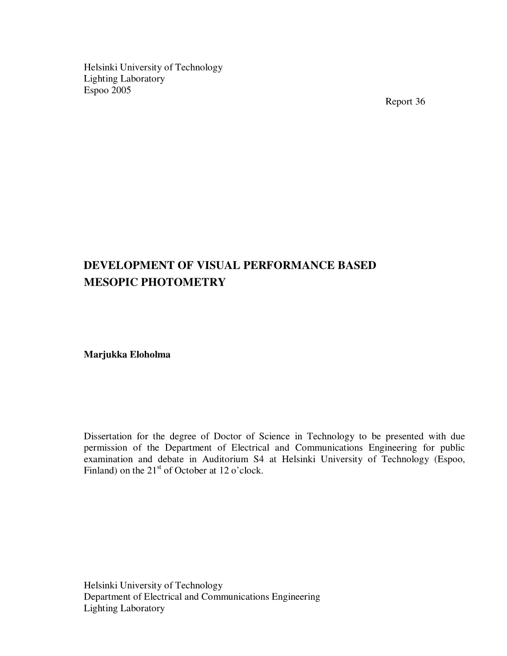 Development of Visual Performance Based Mesopic Photometry