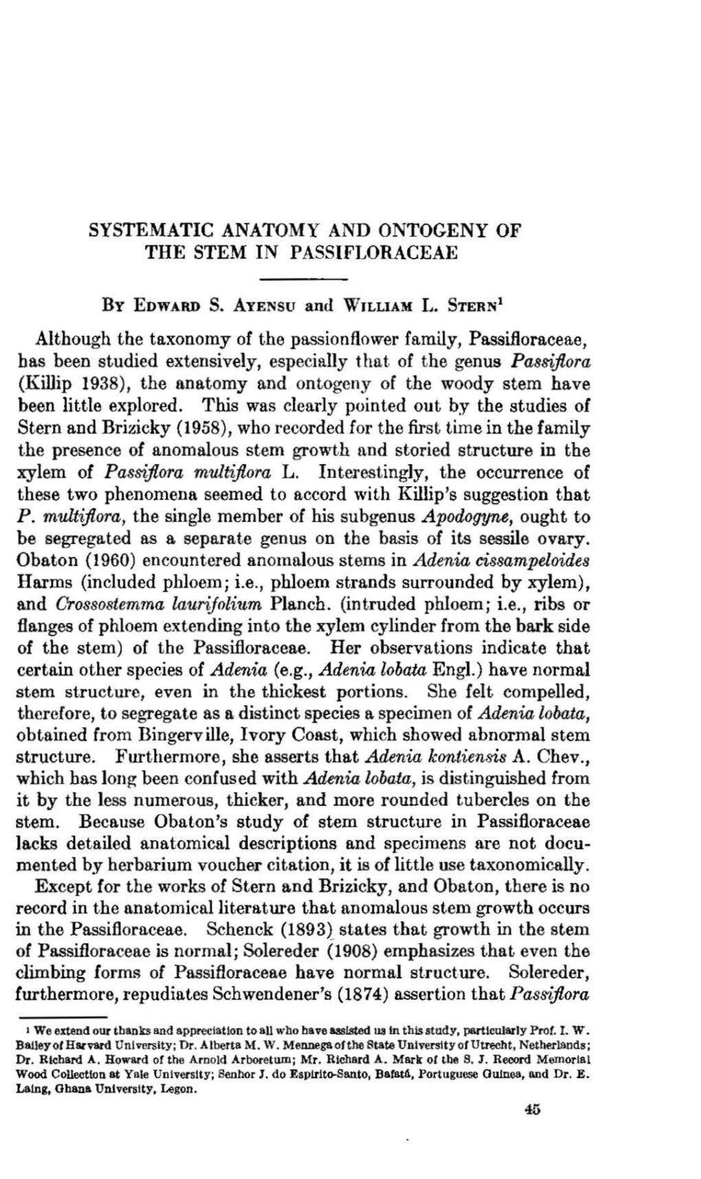 SYSTEMATIC ANATOMY and ONTOGENY of the STEM in P ASSIFLORACEAE Although the Taxonomy of the Passionflower Family, Passifloraceae