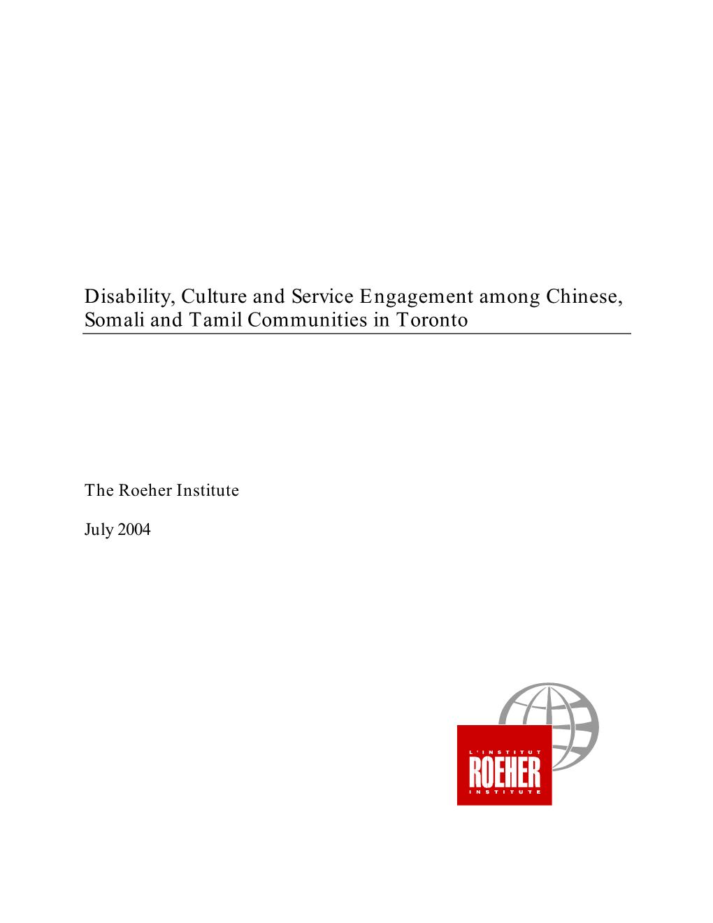 Disability, Culture and Service Engagement Among Chinese, Somali and Tamil Communities in Toronto