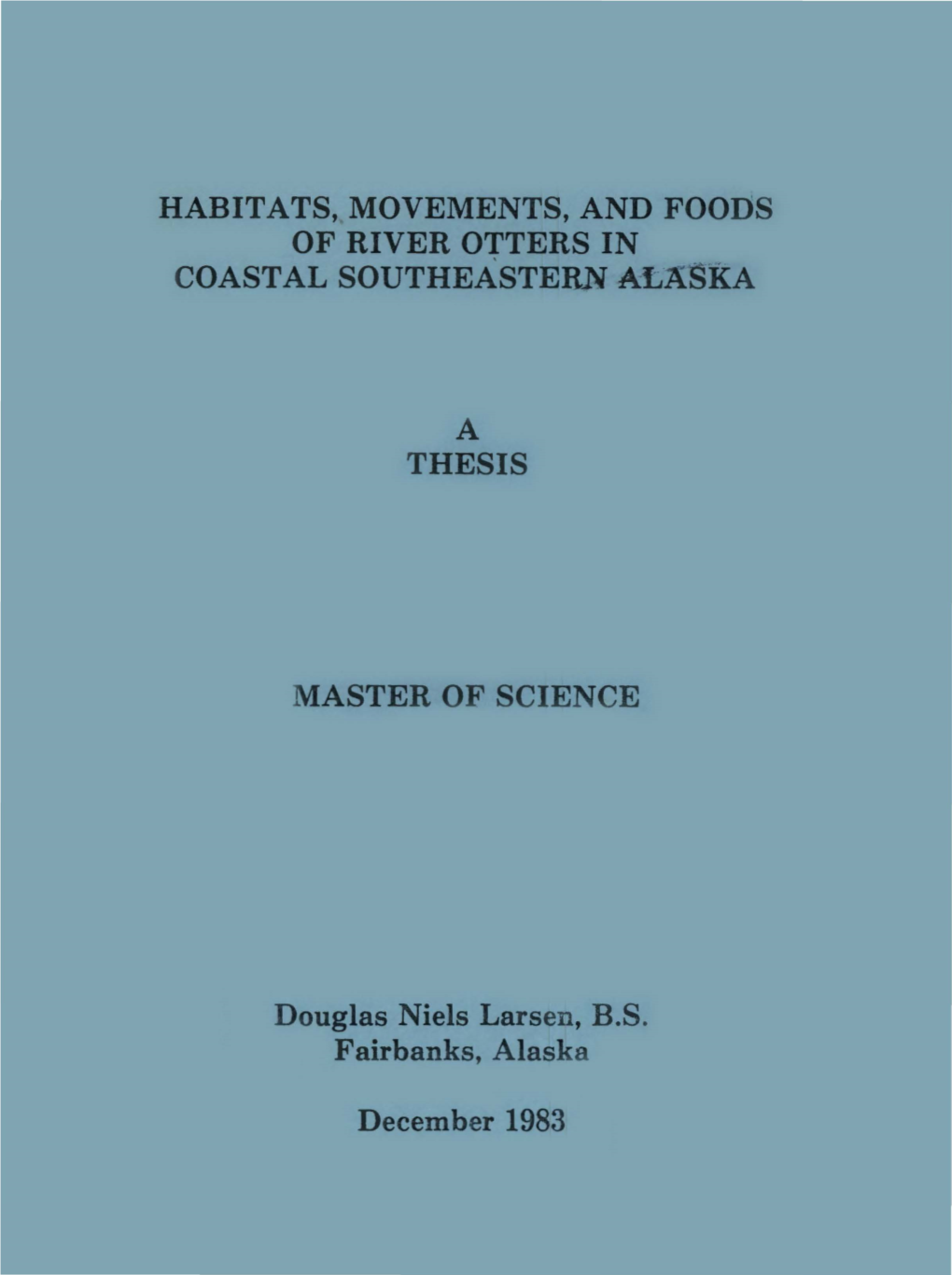 Habitats, Movements, and Foods of River Otters in Coastal Southeastern Alaska