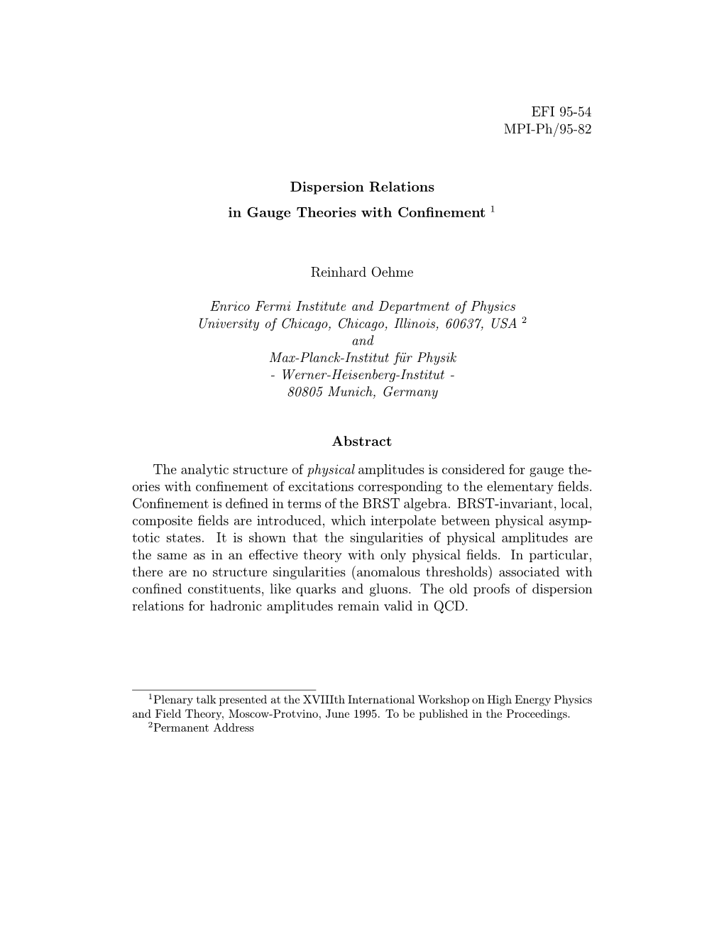 EFI 95-54 MPI-Ph/95-82 Dispersion Relations in Gauge