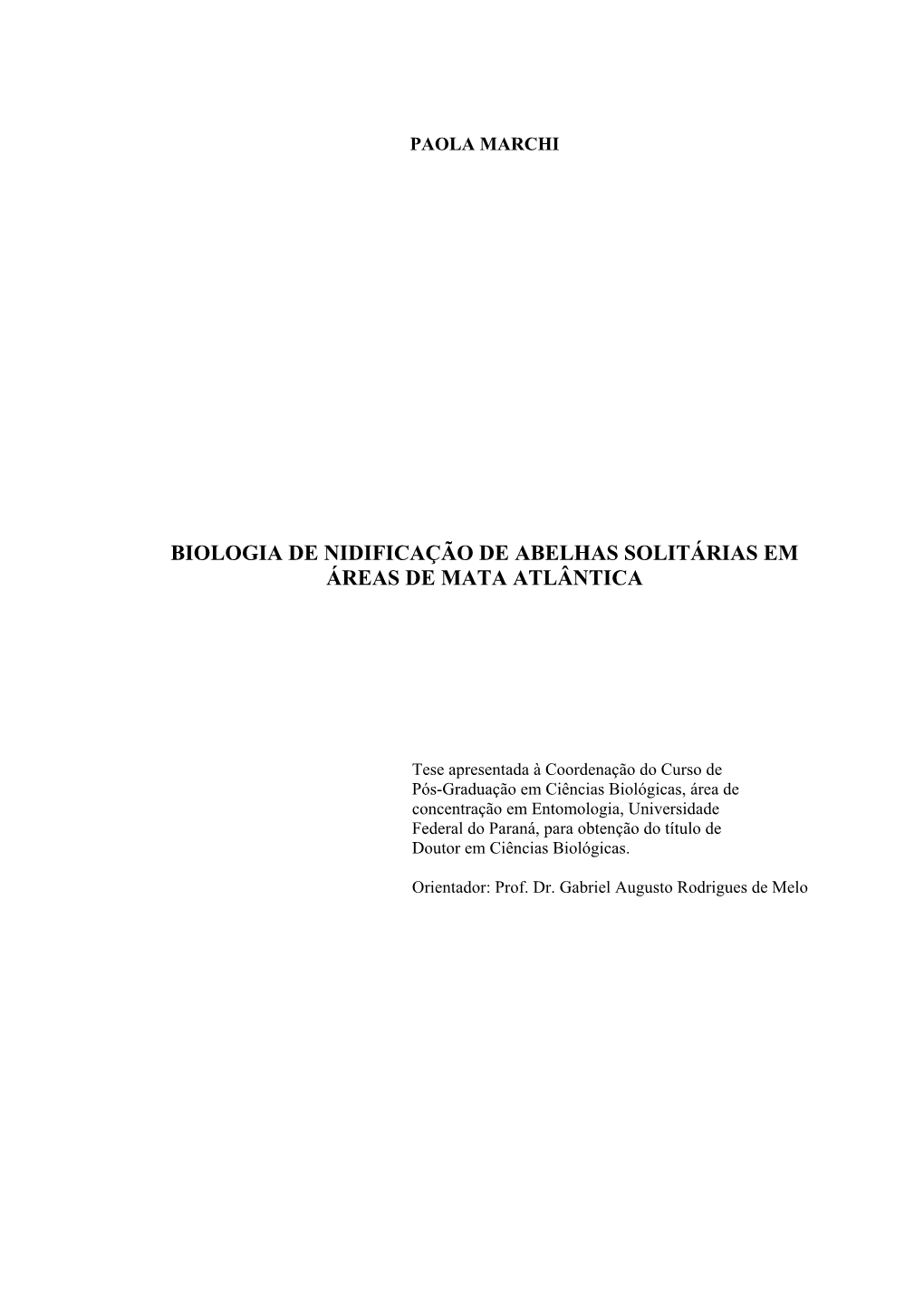 Biologia De Nidificação De Abelhas Solitárias Em Áreas De Mata Atlântica