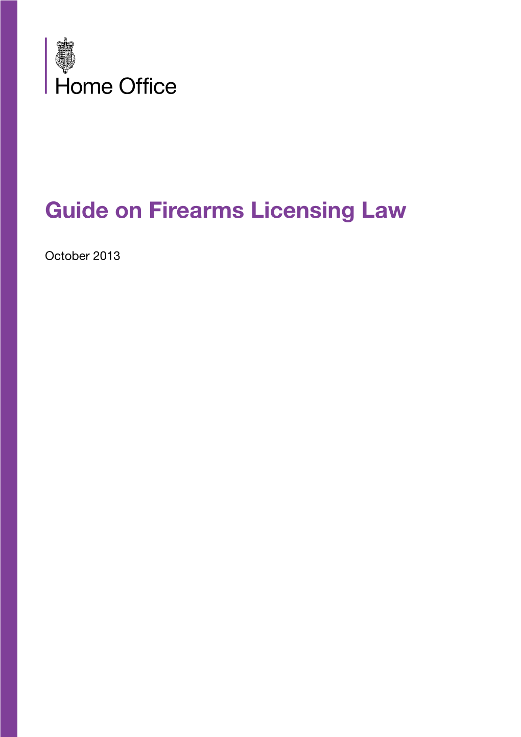 Home Office Guide on Firearms Licensing Law October 2013