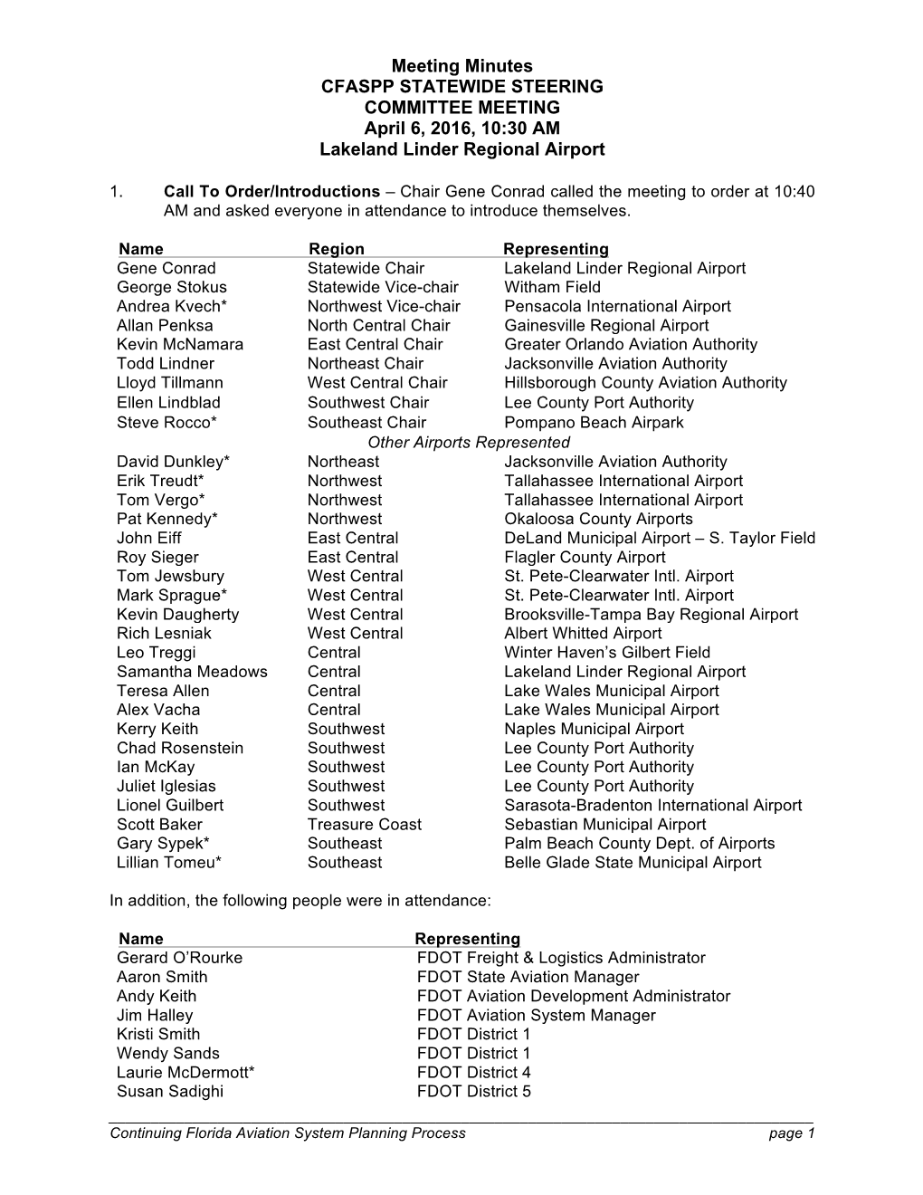 Meeting Minutes CFASPP STATEWIDE STEERING COMMITTEE MEETING April 6, 2016, 10:30 AM Lakeland Linder Regional Airport