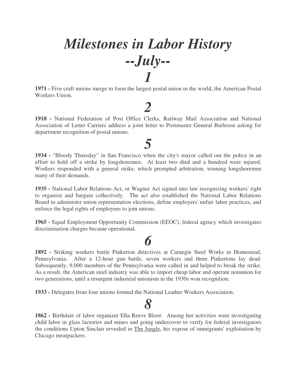 Milestones in Labor History --July-- 1 1971 - Five Craft Unions Merge to Form the Largest Postal Union in the World, the American Postal Workers Union