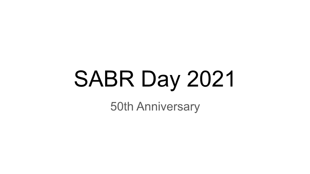 SABR Day 2021 50Th Anniversary