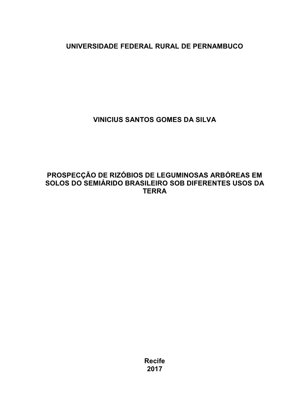 Universidade Federal Rural De Pernambuco Vinicius Santos Gomes Da Silva Prospecção De Rizóbios De Leguminosas Arbóreas Em So