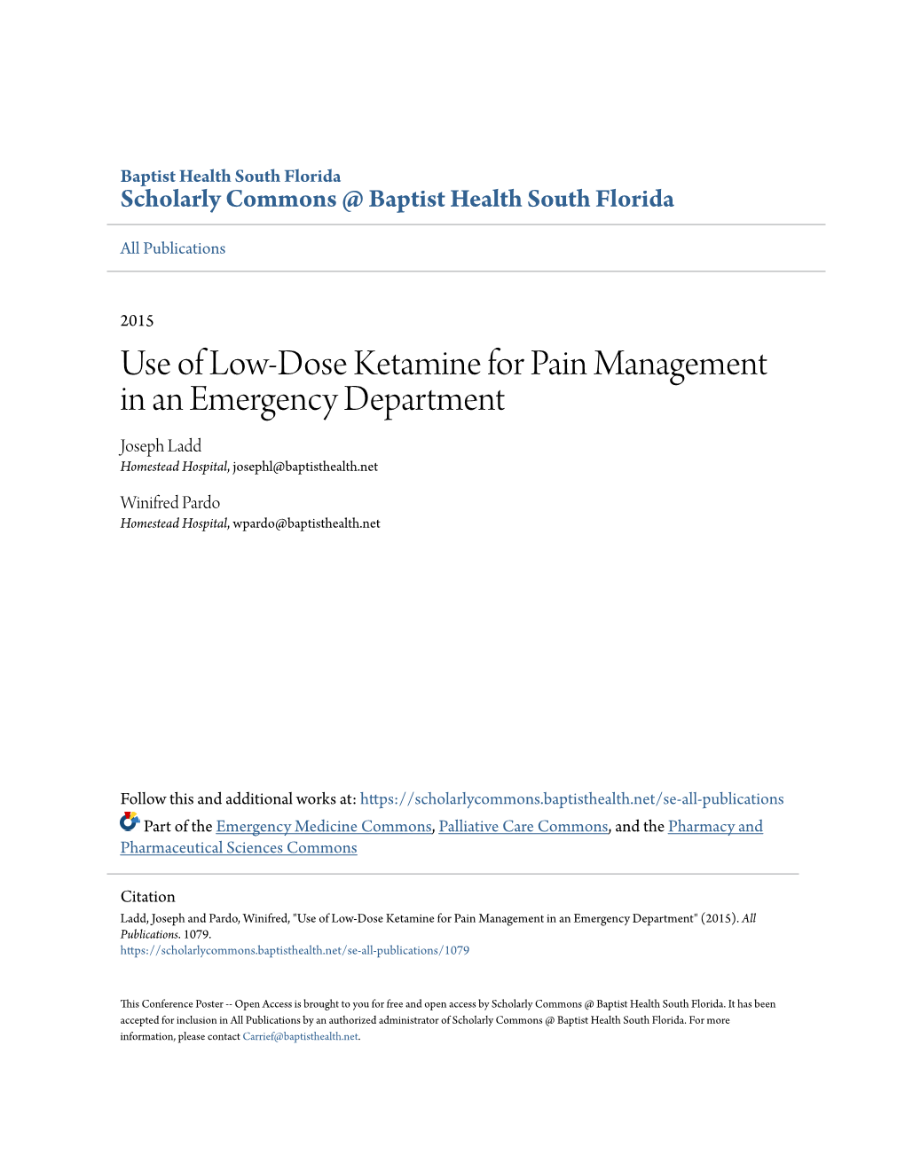 Use of Low-Dose Ketamine for Pain Management in an Emergency Department Joseph Ladd Homestead Hospital, Josephl@Baptisthealth.Net