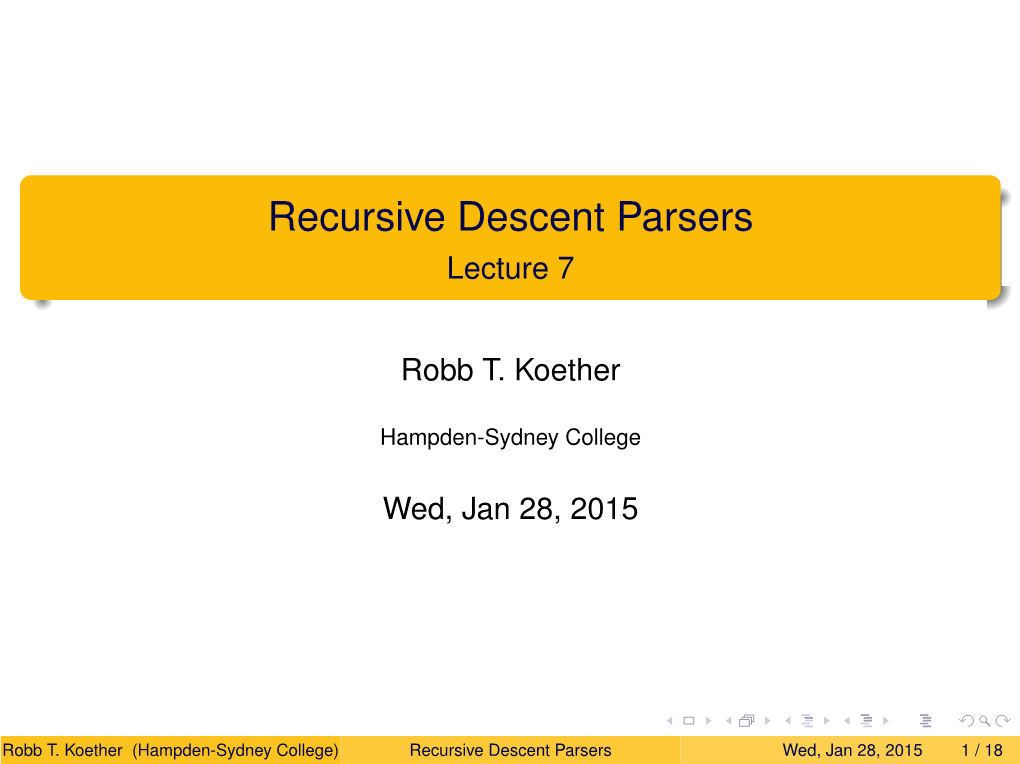 Recursive Descent Parsers Lecture 7