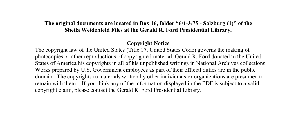 The Original Documents Are Located in Box 16, Folder “6/1-3/75 - Salzburg (1)” of the Sheila Weidenfeld Files at the Gerald R