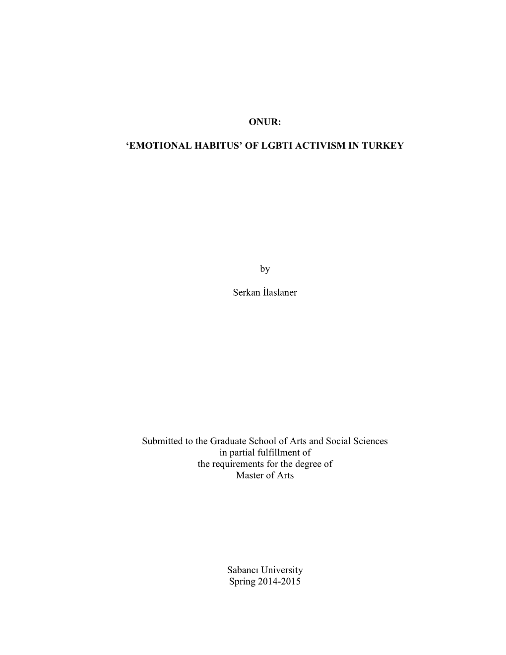 'EMOTIONAL HABITUS' of LGBTI ACTIVISM in TURKEY by Serkan