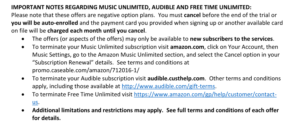 IMPORTANT NOTES REGARDING MUSIC UNLIMITED, AUDIBLE and FREE TIME UNLIMITED: Please Note That These Offers Are Negative Option Plans