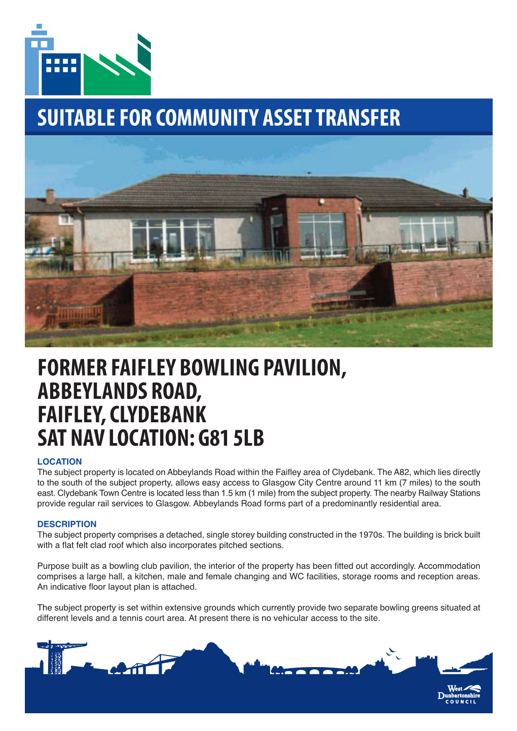 Former Faifley Bowling Pavilion, Abbeylands Road, Faifley, Clydebank Sat Nav Location: G81 5Lb