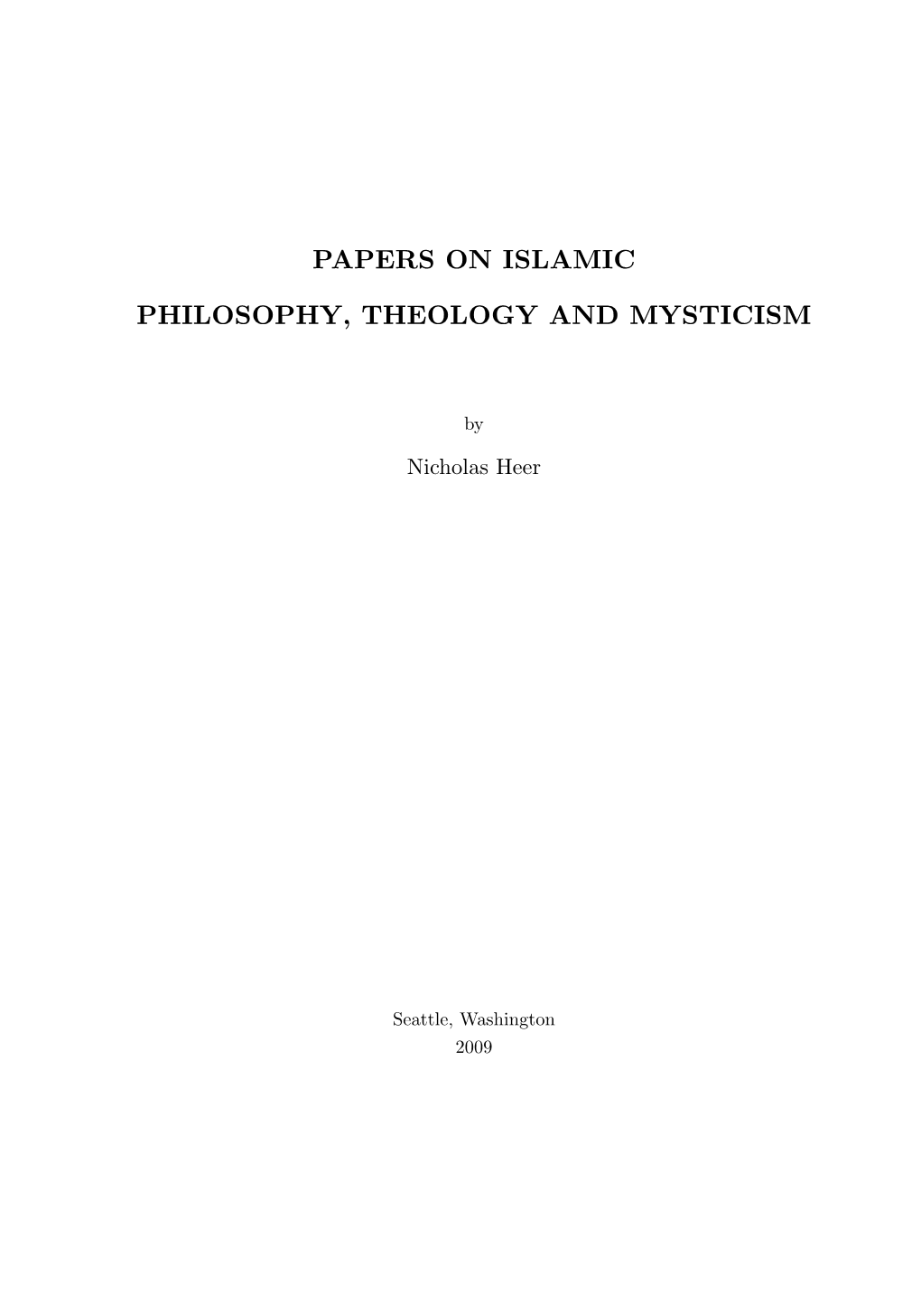 Papers on Islamic Philosophy, Theology and Mysticism