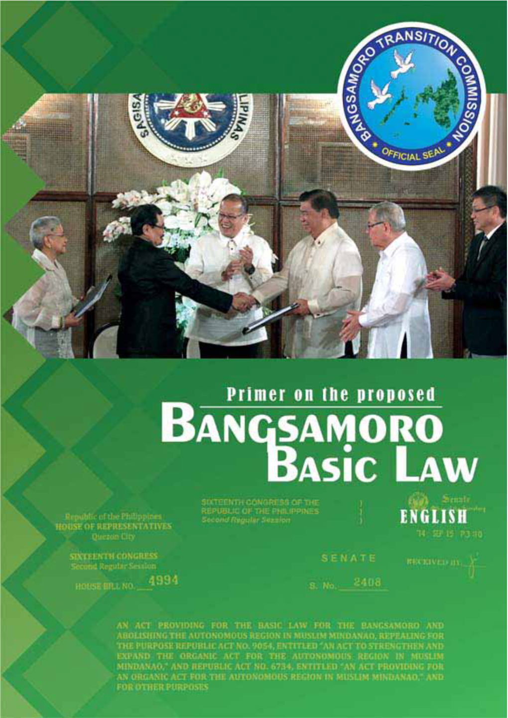 BANGSAMORO BASIC LAW 3 BASIC LAW to CONGRESS President Aquino Signed Executive Order 120 on Dec