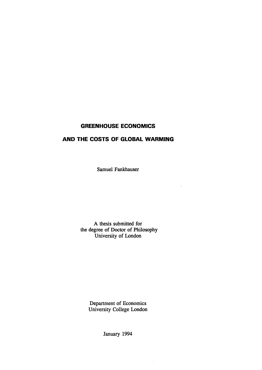 Greenhouse Economics and the Costs of Global Warming