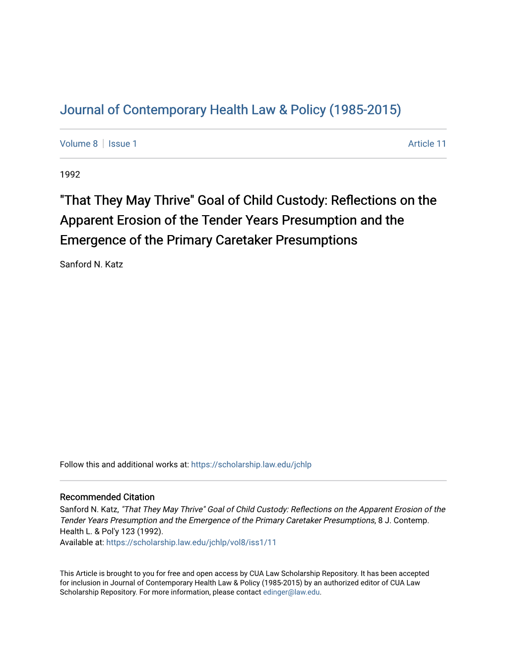 Goal of Child Custody: Reflections on the Apparent Erosion of the Tender Years Presumption and the Emergence of the Primary Caretaker Presumptions