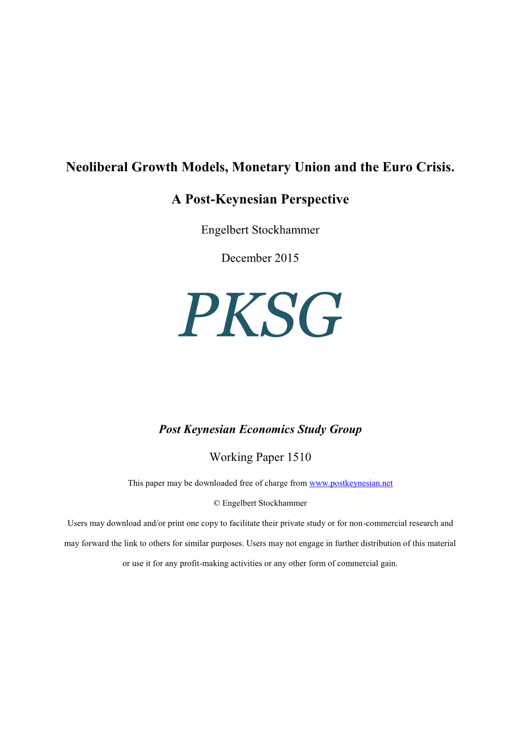 Neoliberal Growth Models, Monetary Union and the Euro Crisis. a Post-Keynesian Perspective