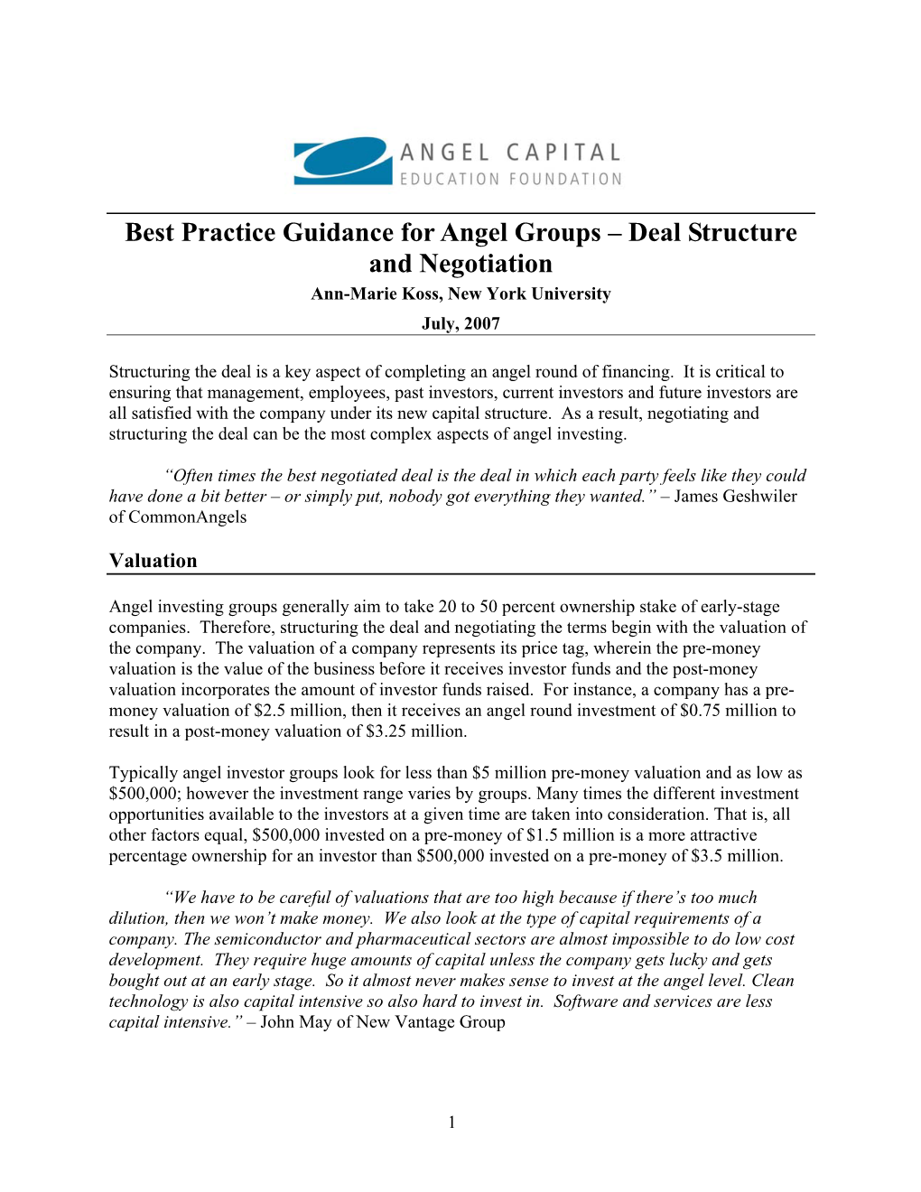 Best Practice Guidance for Angel Groups – Deal Structure and Negotiation Ann-Marie Koss, New York University July, 2007