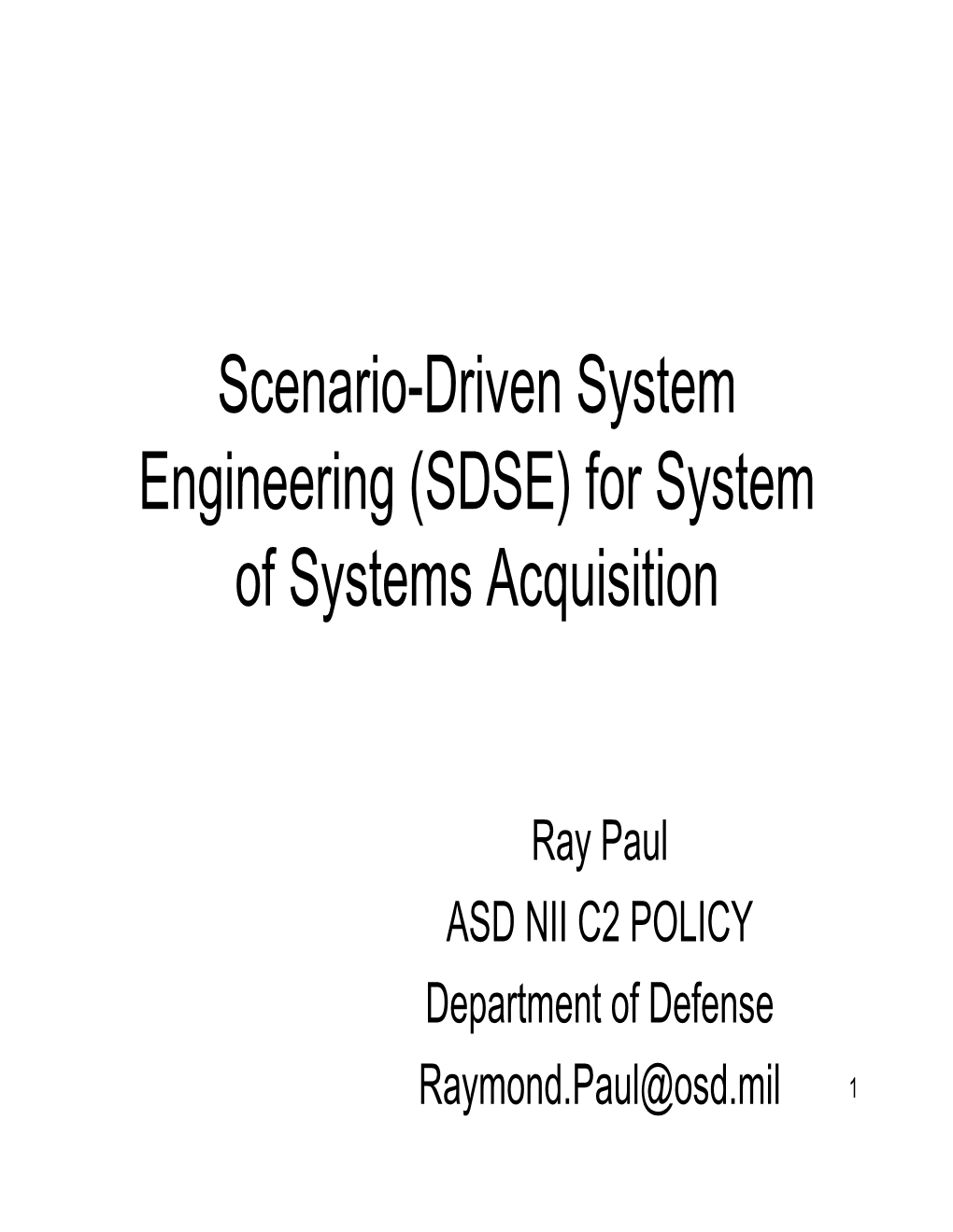 Scenario-Driven System Engineering (SDSE) for System of Systems Acquisition