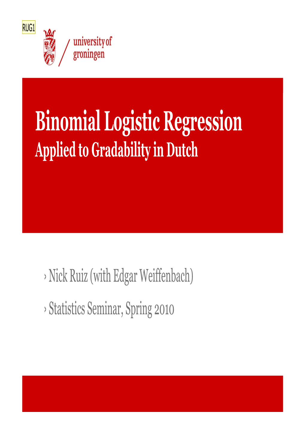 Binomial Logistic Regression Applied to Gradability in Dutch