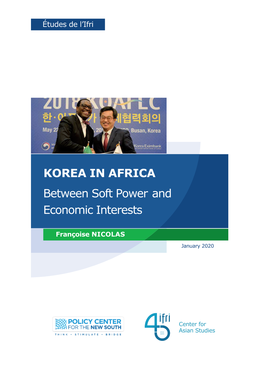 Korea in Africa: Between Soft Power and Economic Interests”, Études De L'ifri, Ifri, January 2020