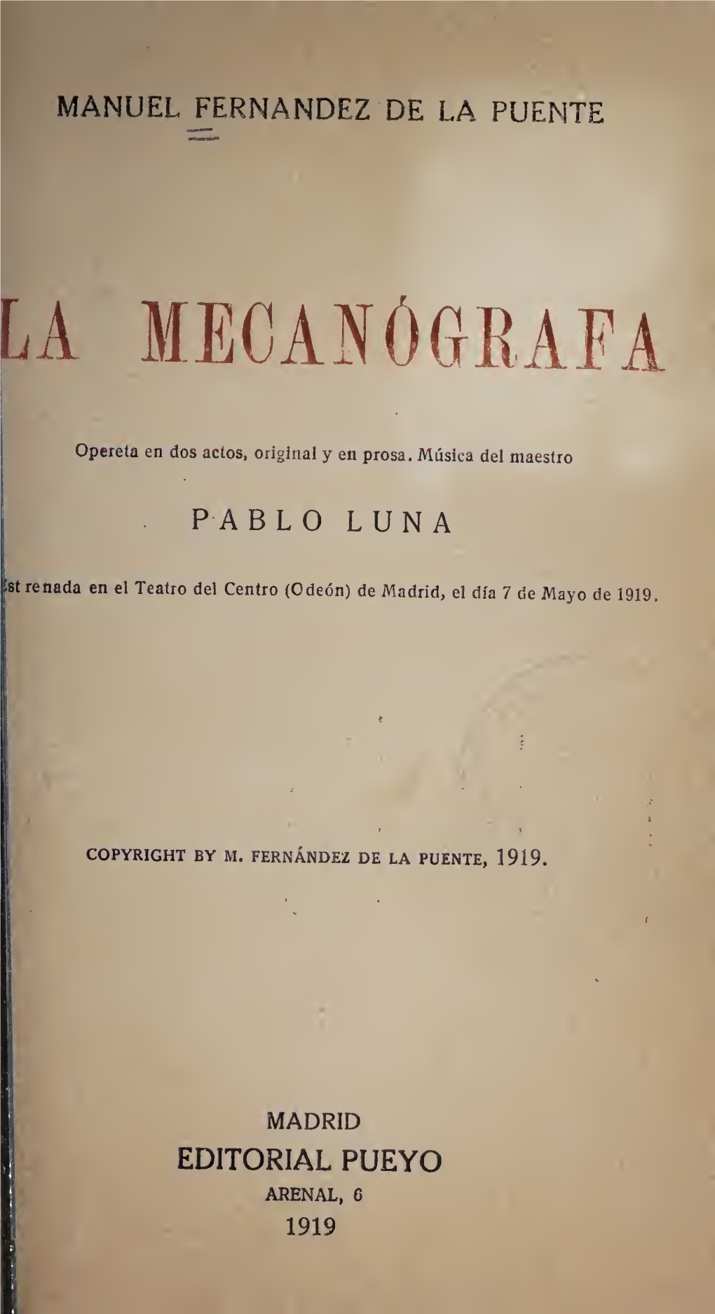 La Mecanógrafa : Opereta En Dos Actos, Original Y En Prosa