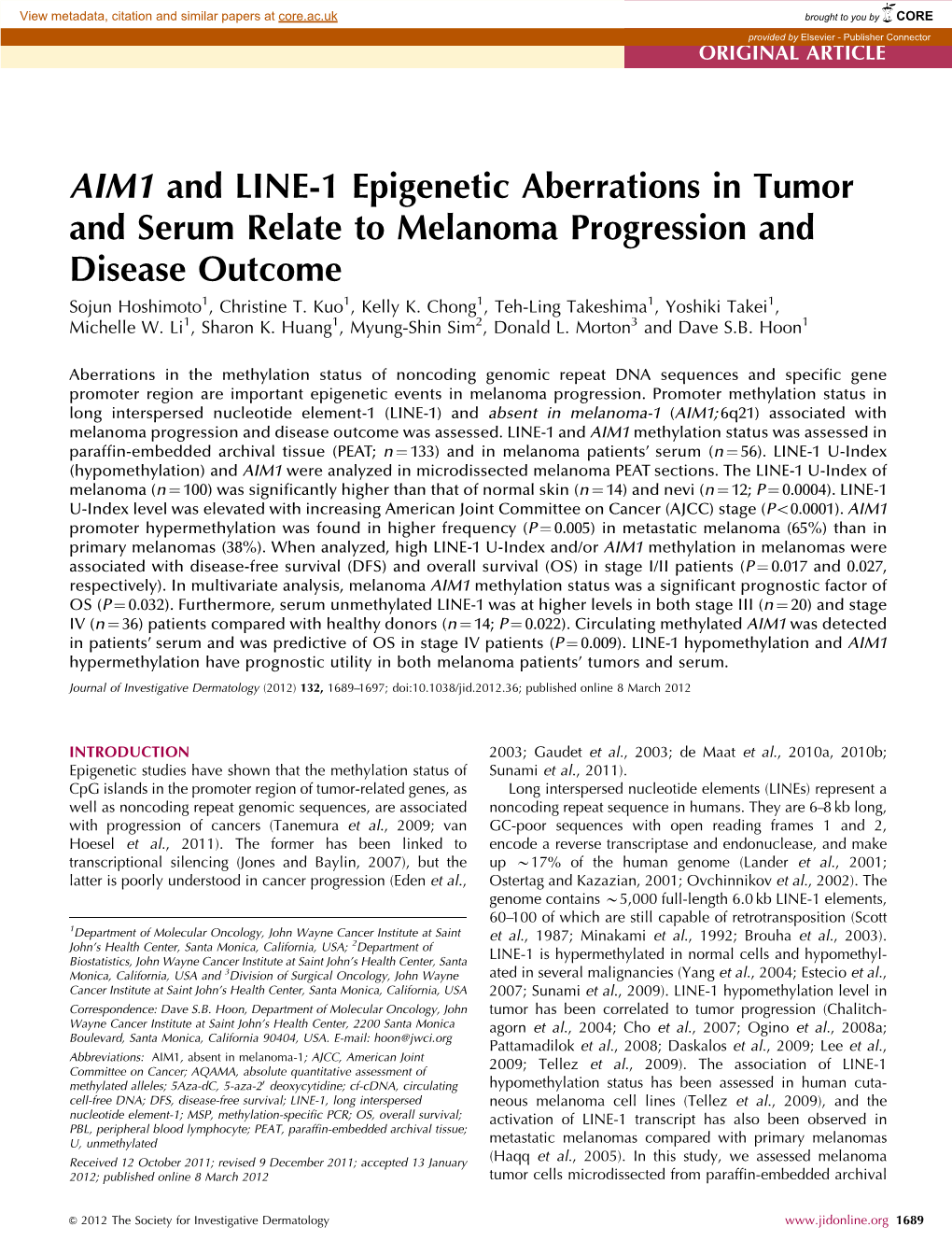 AIM1 and LINE-1 Epigenetic Aberrations in Tumor and Serum Relate to Melanoma Progression and Disease Outcome Sojun Hoshimoto1, Christine T