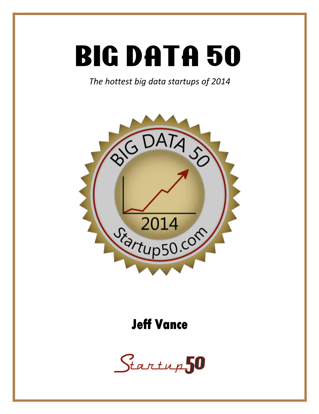 BIG DATA 50 the Hottest Big Data Startups of 2014