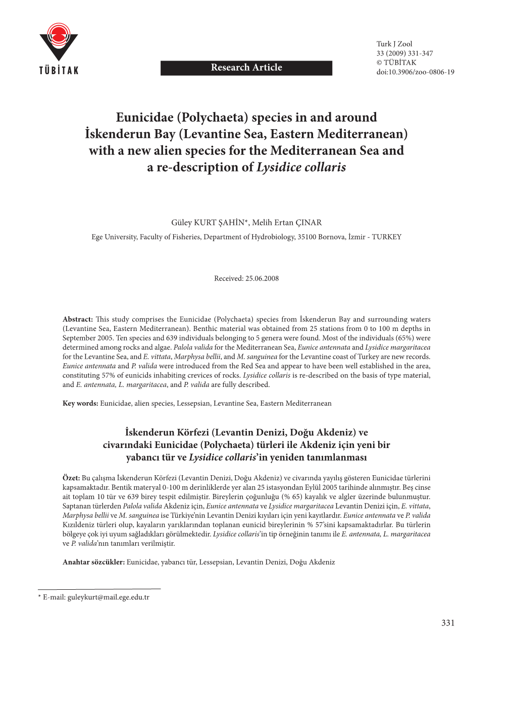 Eunicidae (Polychaeta) Species in and Around İskenderun Bay (Levantine Sea, Eastern Mediterranean) with a New Alien Species