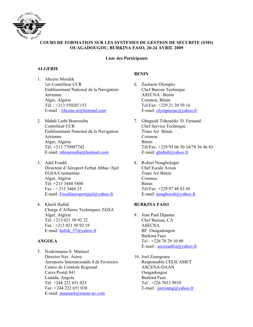 OUAGADOUGOU, BURKINA FASO, 20-24 AVRIL 2009 Liste Des