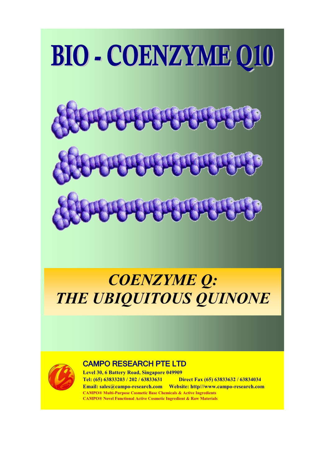 Coenzyme Q: the Ubiquitous Quinone